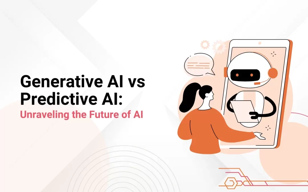 Generative AI vs Predictive AI: Unraveling the Future of AI