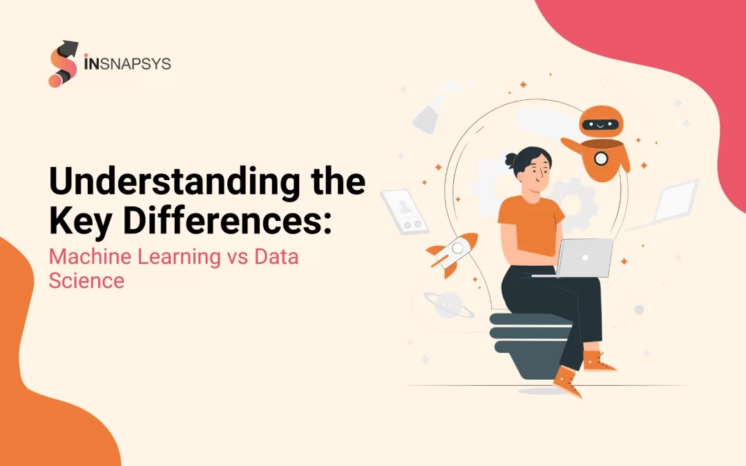 Understanding the Key Differences: Machine Learning vs Data Science